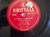 78rpm record KRISTALL DER KLEINE ZEISIG SPRICHT / DAS GEHEIMNIS KURT MUHLHARDT OSCAR JOOST 25cms