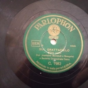 Δισκος 78 στροφων SHELLAC 78rpm PARLOPHON SUL GRATTACIELO / SENZA TE Sestetto Orchestrale Cetra Italian 25cms