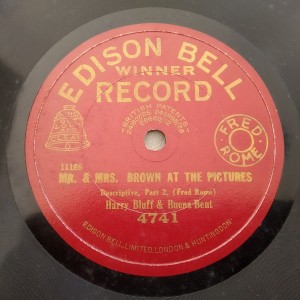 78rpm record EDISON BELL Mr & Mrs Brown at the Pictures Harry Bluff Buena Bent 25cms