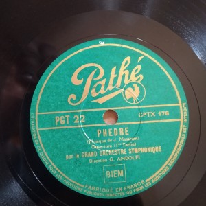 78rpm record PATHE , PHEDRE GRAND ORCHESTRA SYMPHONIQUE G.ANDOLFI 30cms