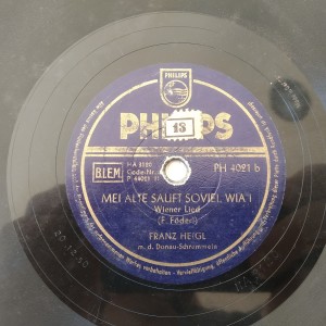 78rpm record PHILIPS MEI ALTE SAUFT SOVIEL WIA I Franz Heigl KAFFEEHAFERL LANDLER 25cms